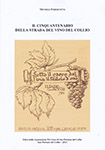 Il cinquantenario della strada del vino del Collio