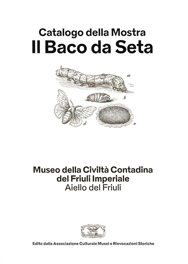 Copertina della pubblicazione "Il baco da Seta", edito dall'associazione Culturale Musei e Rievocazioni storiche