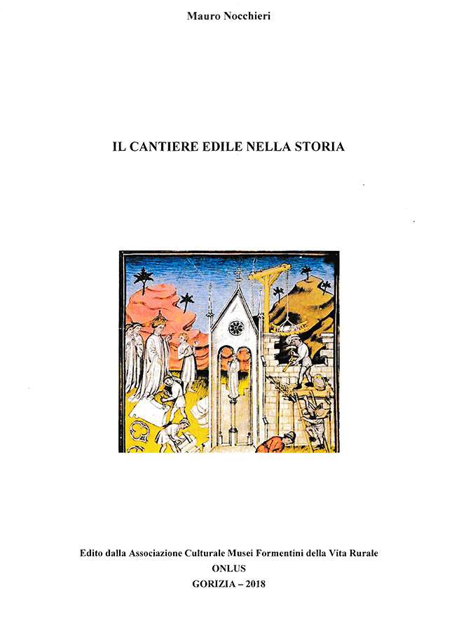 Copertina della pubblicazione "Il cantiere edile nella storia", Edito dall'associazione Culturale Musei Formentini della vita Rurale