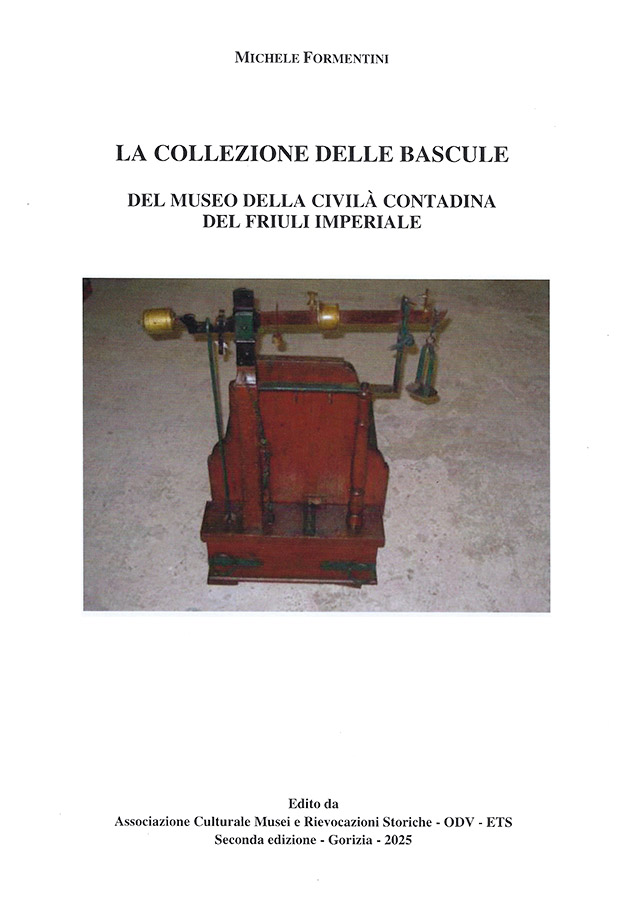 Copertina della pubblicazione "La collezione delle bascule", Edito dall'associazione Culturale Musei e Rievocazioni Storiche - ODV - ETS