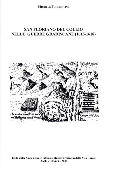 Copertina della pubblicazione "San Floriano del Collio nelle guerre gradiscane (1615 - 1618)"