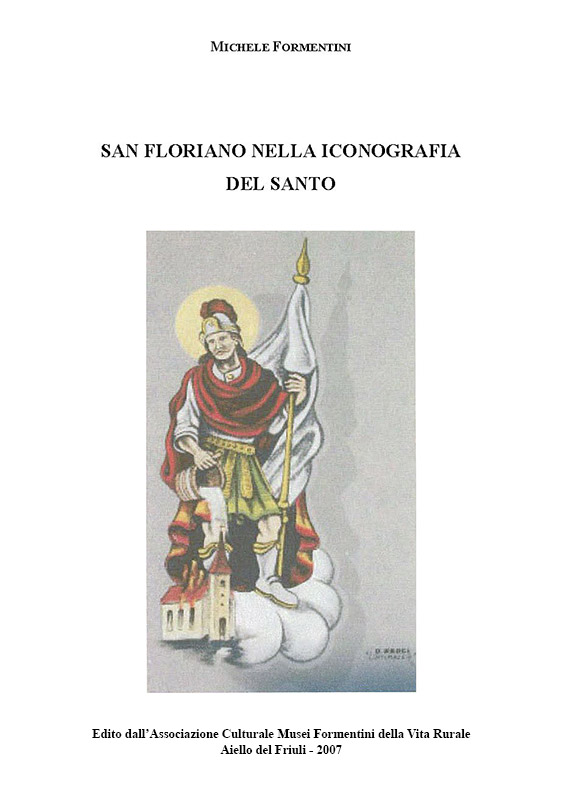 Copertina della pubblicazione "San Floriano nella iconografia del santo"