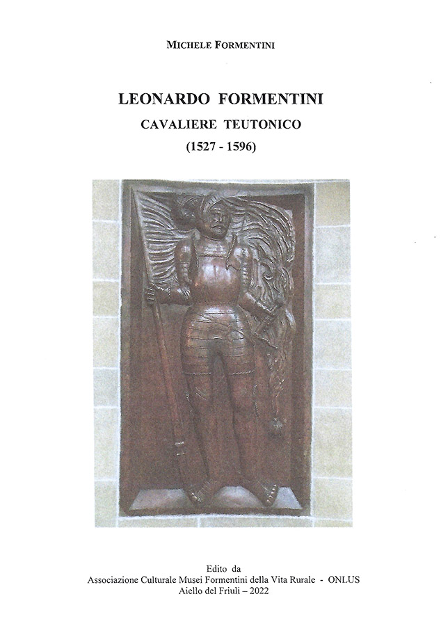 Copertina della pubblicazione "Leonardo Formentini (1527-1596)", Edito dall'associazione Culturale Musei Formentini della vita Rurale Onlus