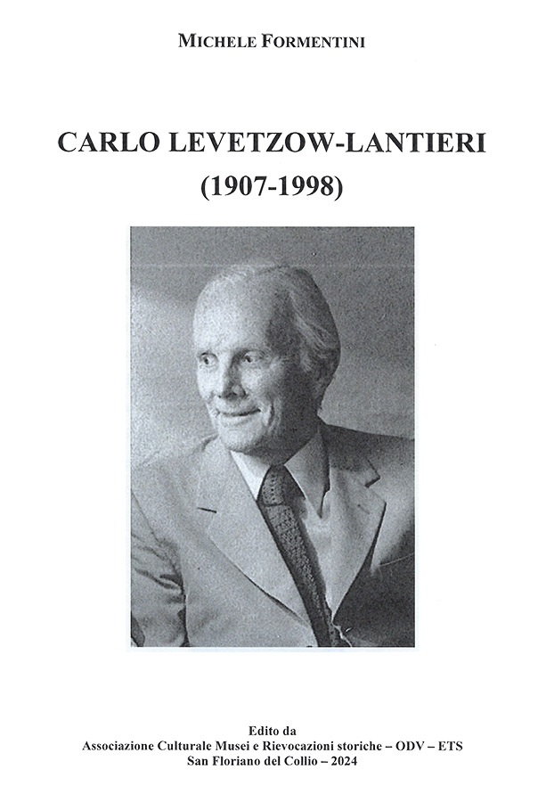 Copertina della pubblicazione "Carlo Levetzow Lantieri", Edito dall'associazione Culturale Musei e Rievocazioni storiche ODV ETS