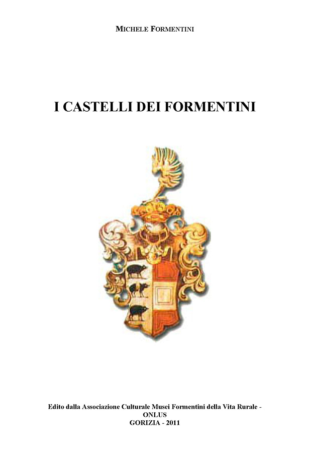 Copertina della pubblicazione "I Castelli di Formentini", Edito dall'associazione Culturale Musei Formentini della vita Rurale