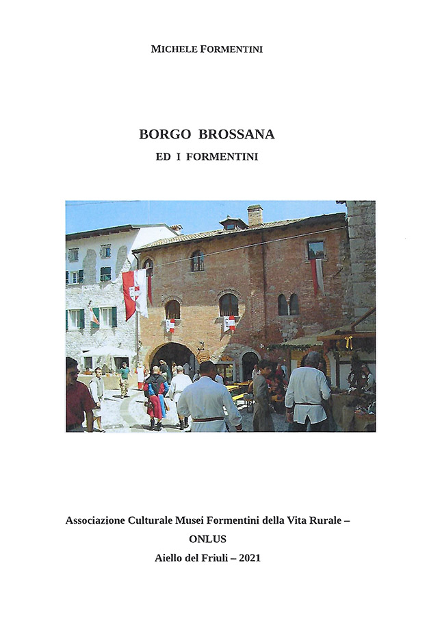 Copertina della pubblicazione "Borgo Brossana ed i Formentini", Edito dall'associazione Culturale Musei Formentini della vita Rurale Onlus
