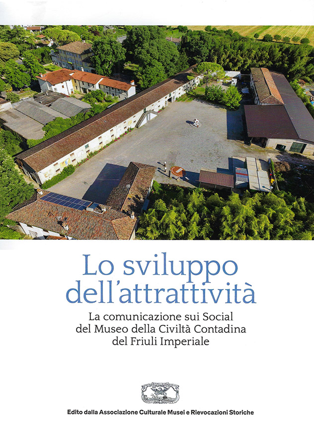 Copertina della pubblicazione "Lo sviluppo dell'attrattivit� - La comunicazione social", edito dall'associazione Culturale Musei e Rievocazioni storiche